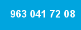 963 041 72 08